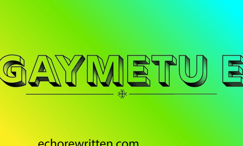 gaymetu e