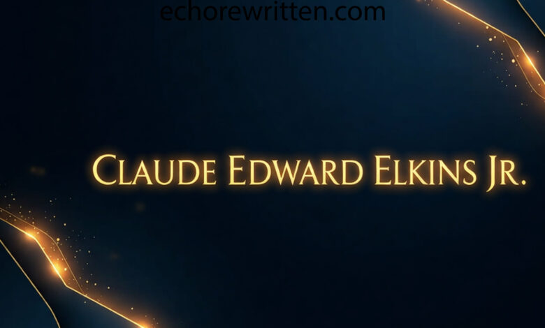 claude edward elkins jr